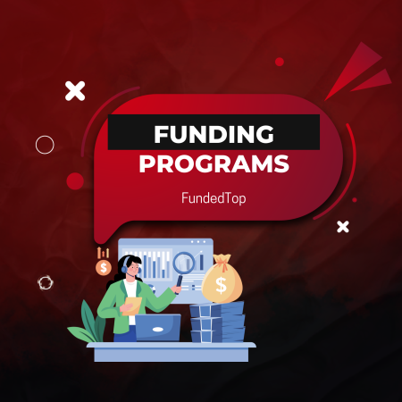 Which FundedTop Funding Programs Fit You the Best?
