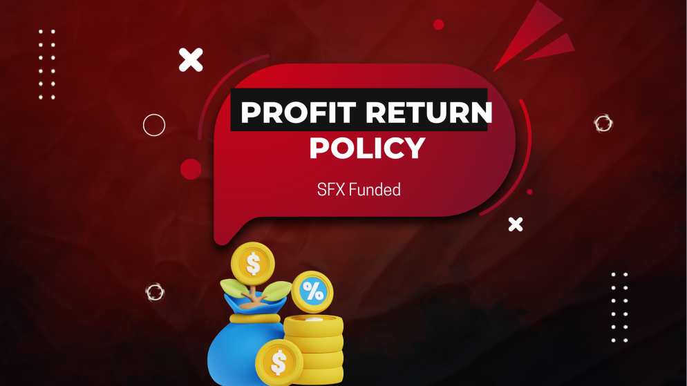 SFX Funded New Profit Return Policy for Challenge Traders