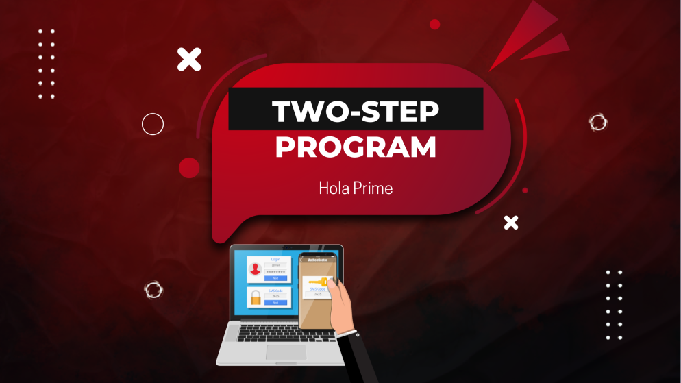 Hola Prime Two-Step Model: Fair Rules, Real Opportunities