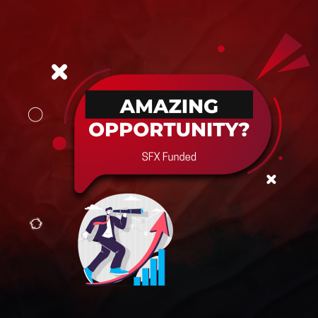 Ultimate Trading Opportunity: How SFX Funded Supports Growth