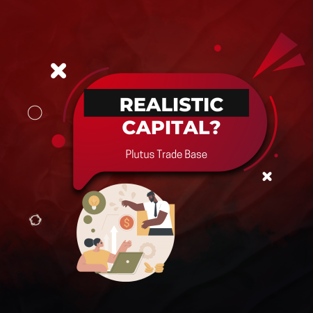 Is Getting Plutus Trade Base Capital Realistic? Here is the Answer!
