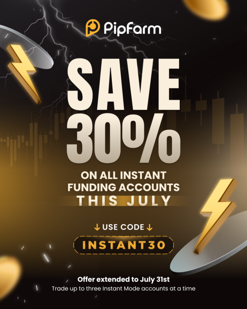PipFarm has just shared an exciting new offer for July 2025, offering a generous 30% discount on all Instant Funding accounts.