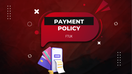 FTUK Payment Policy Explained: How Traders Get Paid