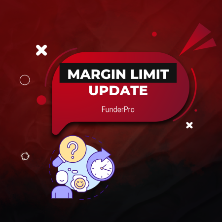 More Flexibility for Traders: FunderPro Margin Limit Update