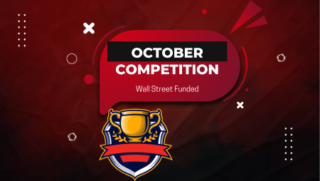 Wall Street Funded Offers to Win Big in October Competition