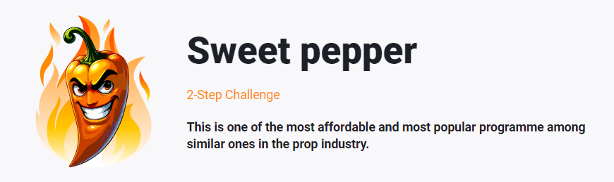 SpiceProp’s Sweet Pepper Program is one such option, designed to test skill, discipline, and consistency before granting access to accounts.