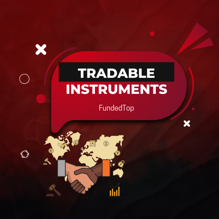 FundedTop: Explore a World of Tradable Instruments