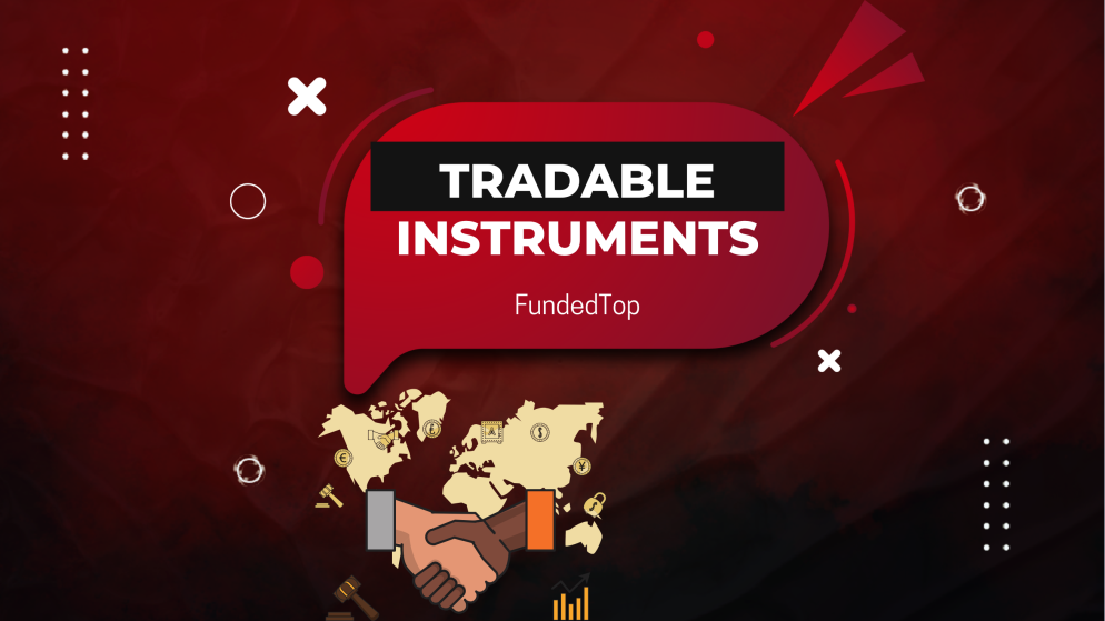 FundedTop: Explore a World of Tradable Instruments