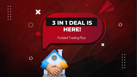 Funded Trading Plus New 3-in-1 Deal to Empower Traders