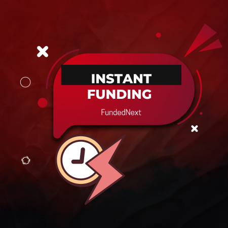 Top Prop Firms for Instant Funding: Why FundedNext Stands Out?