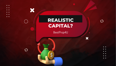 Is Getting BestProp4U Capital Realistic? Check it out!
