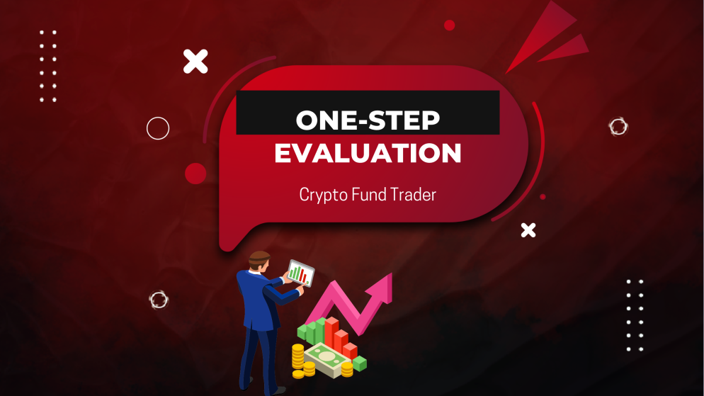 Crypto Fund Trader’s One-phase Evaluation: A Clear Path?