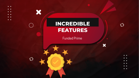 Exploring the Features That Make Funded Prime a Trader Favorite