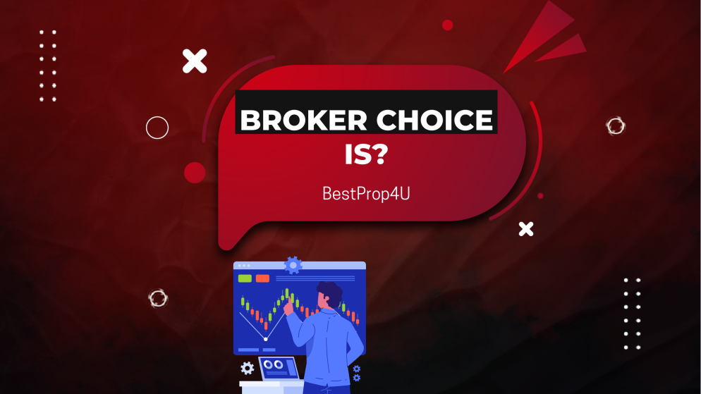 BestProp4U Broker Choice: Real-Market Conditions?