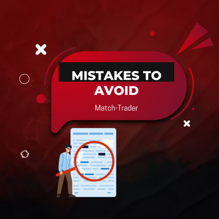 Beginner Mistakes to Avoid on Match-Trader: How to Avoid Them?