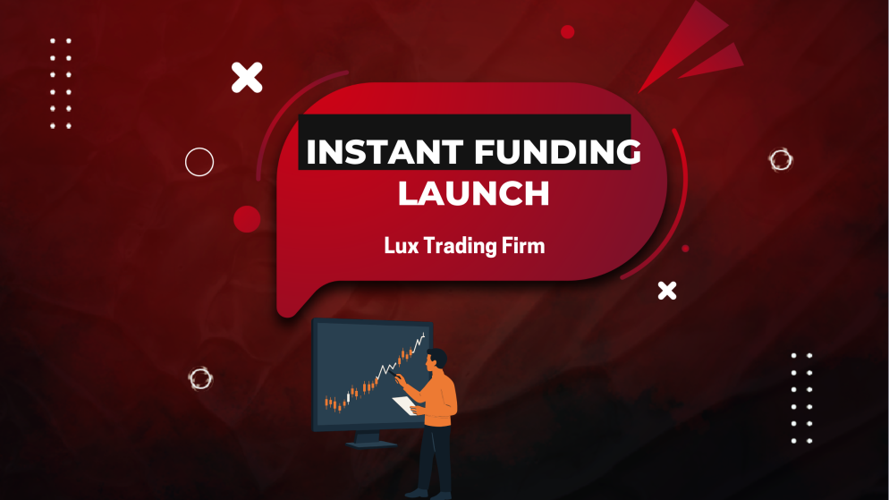 Lux Trading Firm New Instant Funding Account With $400,000 Capital