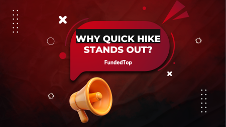 Why the FundedTop Quick Hike Program Stands Out