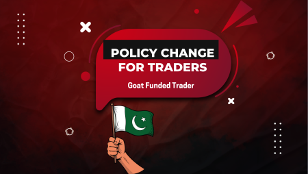 Goat Funded Trader Policy Change for Pakistan Traders