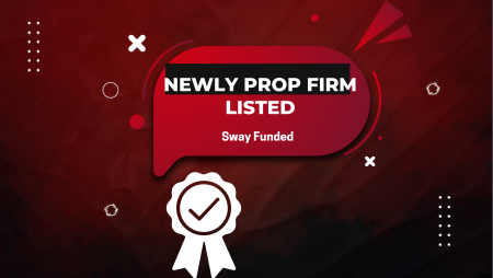 Forex Prop Reviews Listed Sway Funded as a New Prop Firm