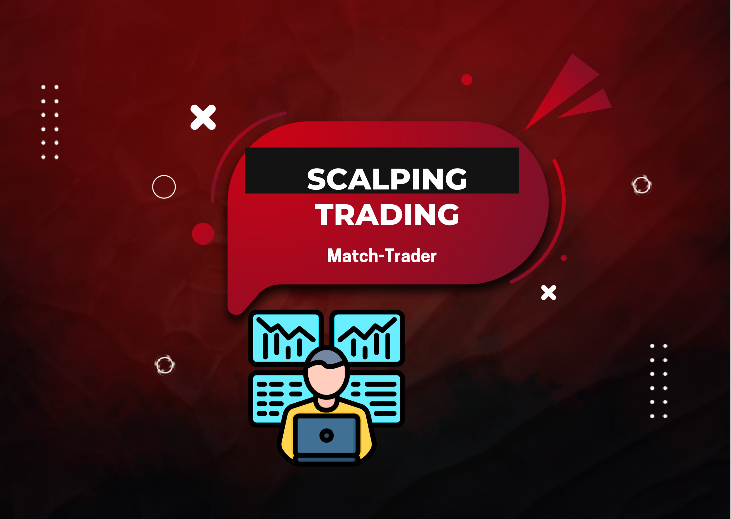 Match-Trader for Scalpers: Execution, Spreads, and Control - Forex Prop ...