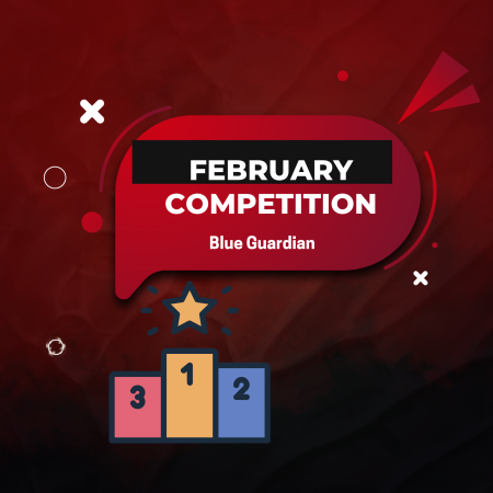 Blue Guardian February Competition with $1k in Rewards