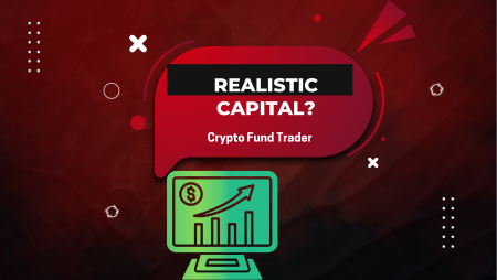 Is Getting Crypto Fund Trader Capital Realistic?