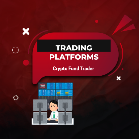 Which Trading Platforms Does Crypto Fund Trader Support?