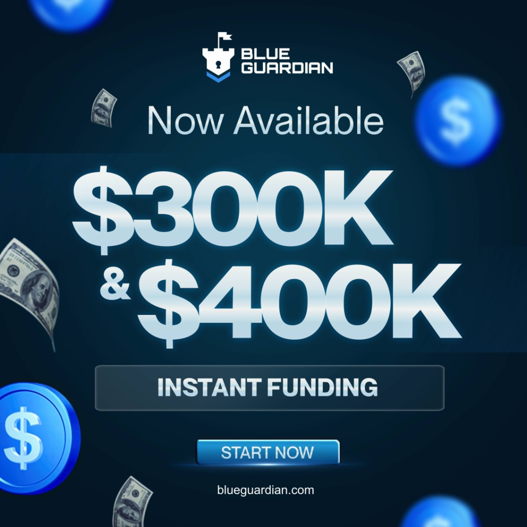 Blue Guardian has rolled out two new instant funding account sizes, adding $300,000 and $400,000 options to its prop trading lineup.
