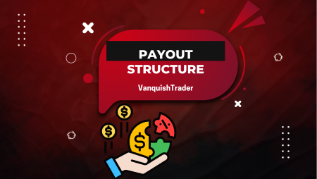 VanquishTrader Payout Structure: How Traders Get Paid