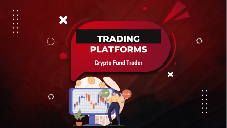 A Complete Guide to Crypto Fund Trader Trading Platforms