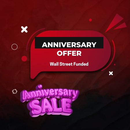 Wall Street Funded Celebrates Its New Anniversary Offer