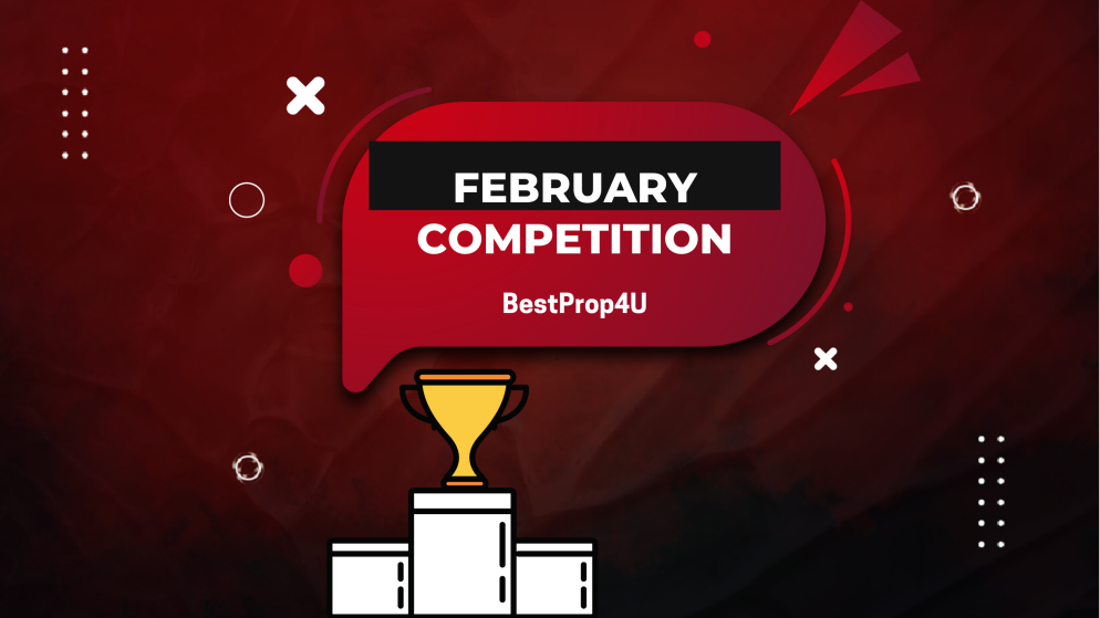 BestProp4U $220,000 Demo Trading Competition for February