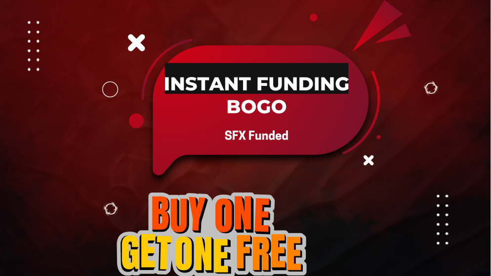 SFX Funded BOGO Offer with Up to 70% Off Instant Funding Plans