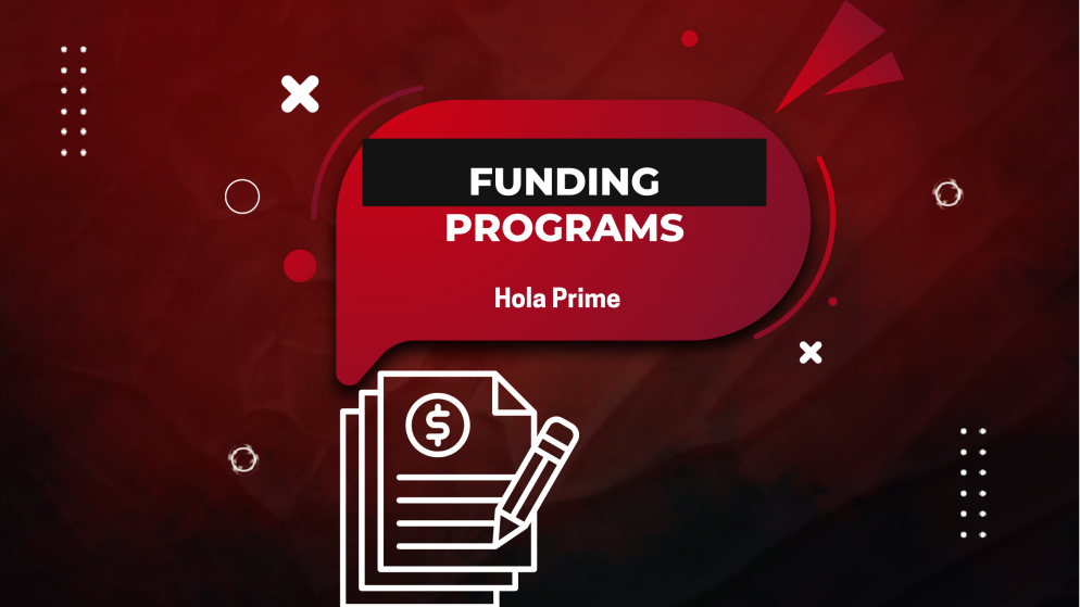 How Hola Prime Funding Programs Work for Prop Traders