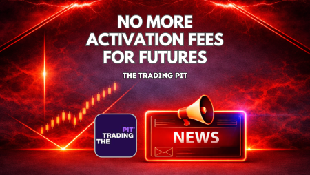 The Trading Pit Ends Use of Activation Fees in Futures Challenges
