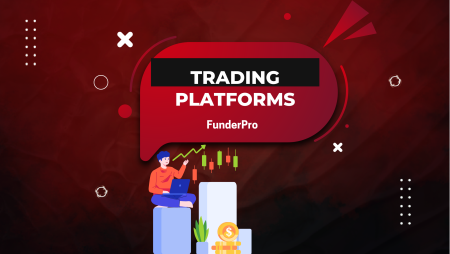 FunderPro Trading Platforms: Tools and Access for Traders