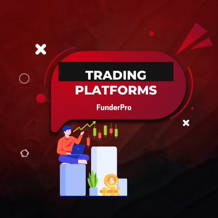 FunderPro Trading Platforms: Tools and Access for Traders