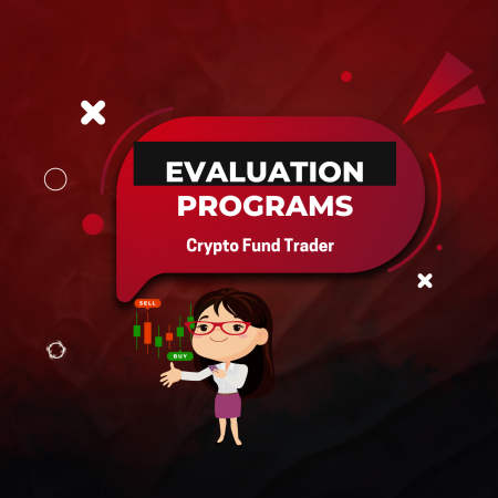 A Guide to Crypto Fund Trader Evaluations & Their Trading Rules