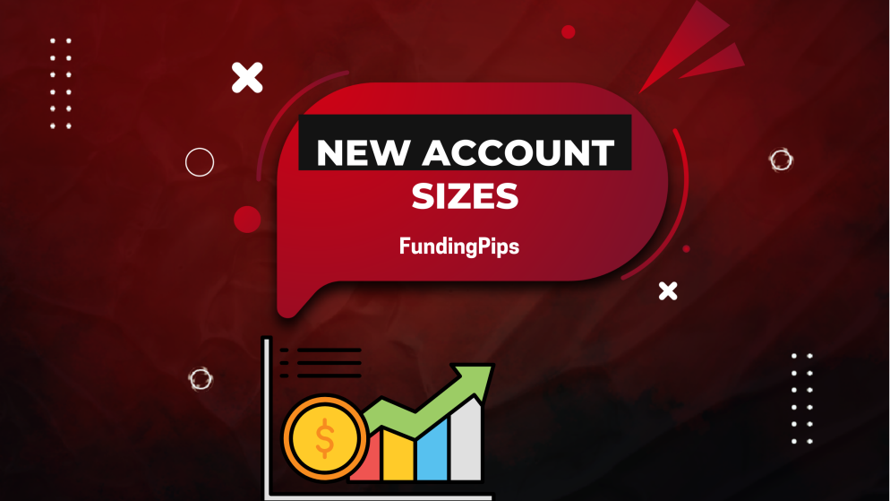 FundingPips Reveals New Account Sizes for Zero and Pro Traders