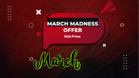 Hola Prime March Madness Offer with Up to 40% Off