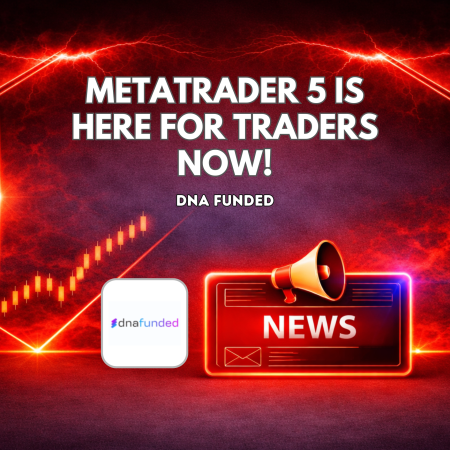 The Wait Is Over: DNA Funded Brings MT5 to Traders