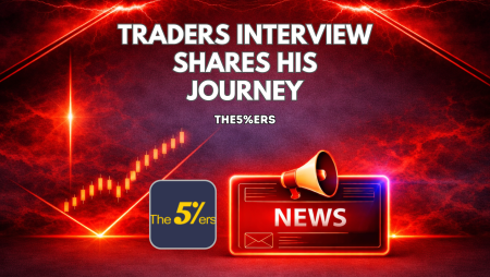 The5%ers Trader Interview Focuses on Discipline and Risk