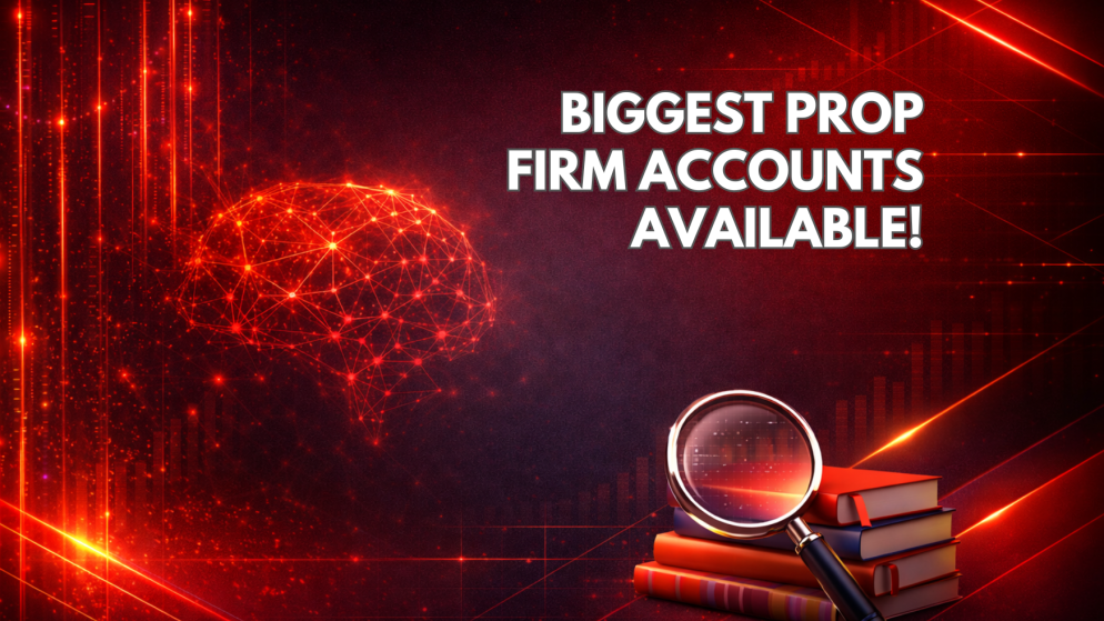 Biggest Prop Firm Accounts Available