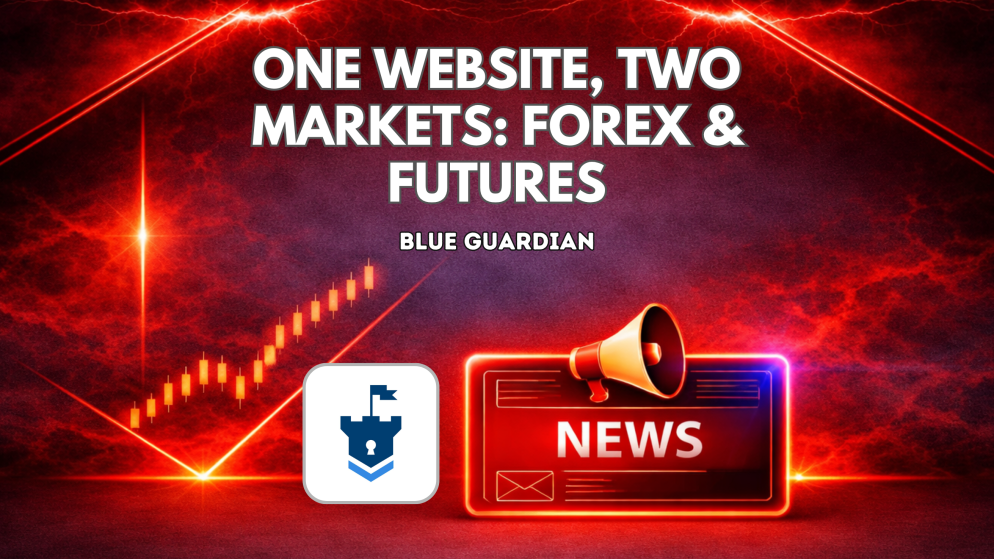 One Website, Two Markets: Blue Guardian Unifies Forex & Futures