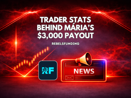 RebelsFunding Trader Stats Behind Mária’s $3,000 Payout