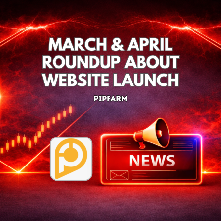PipFarm Roundup, March & April: Live with Website Launch