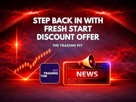 Step Back In with The Trading Pit Fresh Start Offer