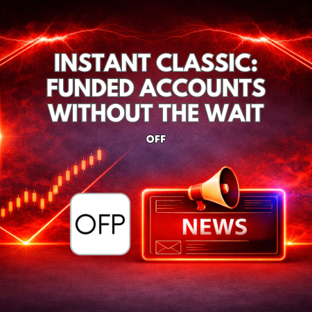 OFP’s Instant Classic: Funded Accounts Without the Wait