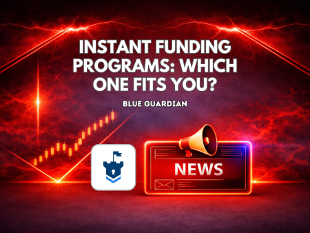 Blue Guardian Instant Funding Programs: Which One Fits Your Trading Style?