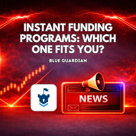 Blue Guardian Instant Funding Programs: Which One Fits Your Trading Style?